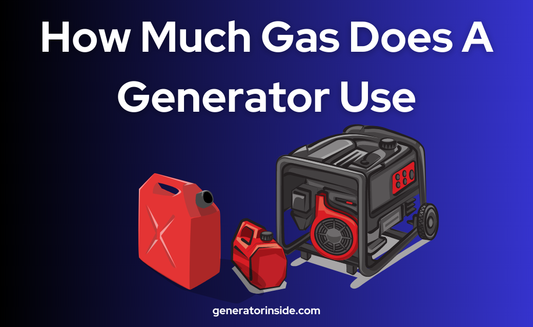 How Much Gas Does A Generator Use
