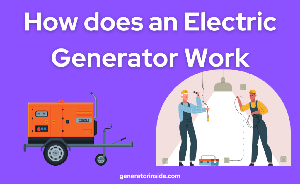 How does an Electric Generator Work